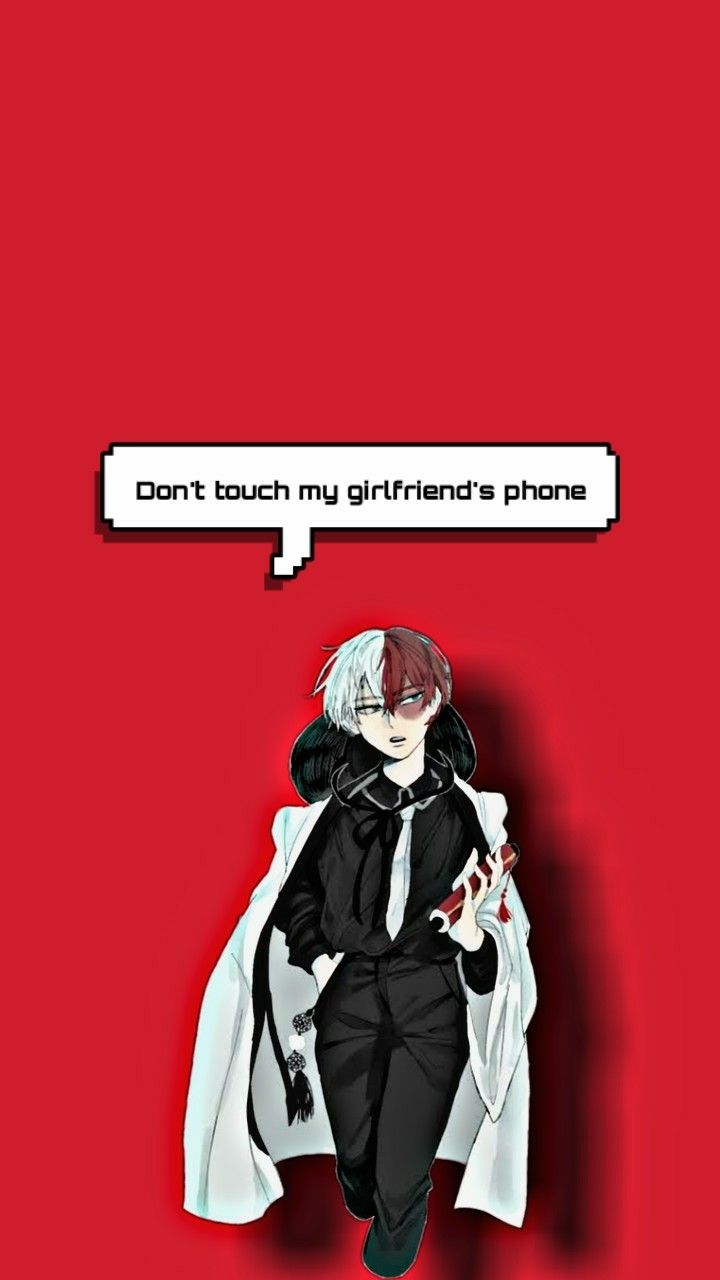 Featured image of post Dont Touch My Girlfriends Phone Todoroki