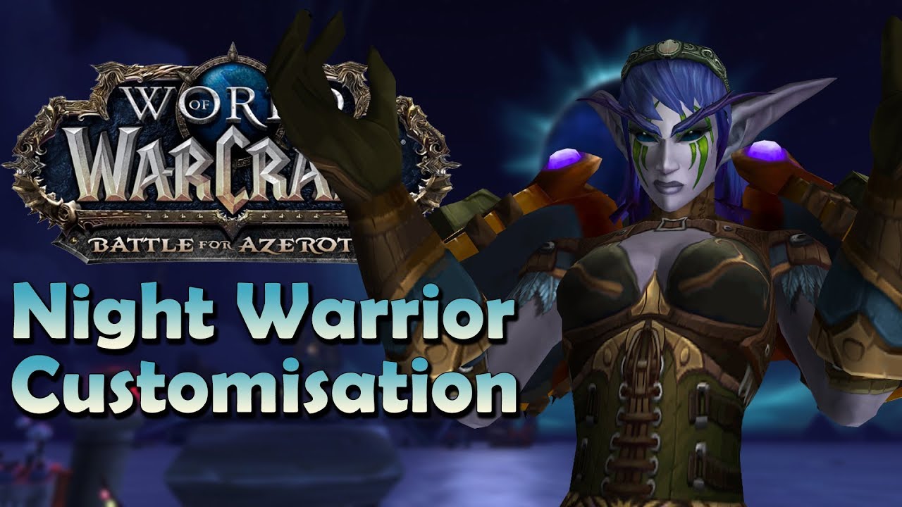 Featured image of post Night Warrior Night Elf Customisation